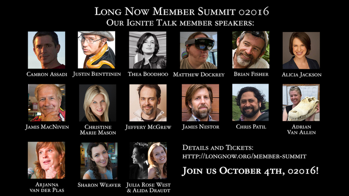Our lineup of Ignite Talks by Long Now members--only at our Member Summit